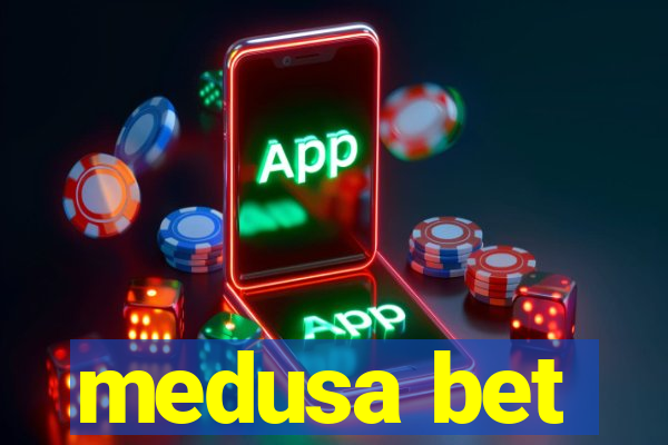 medusa bet